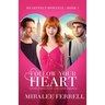 Follow Your Heart