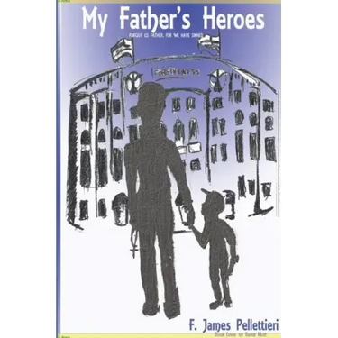 My Father's Heroes