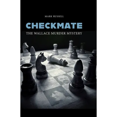 Checkmate: The Wallace Murder Mystery