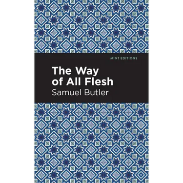 The Way of All Flesh