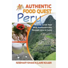 Authentic Food Quest Peru: A Guide to Eat Your Way Authentically Through Lima & Cusco