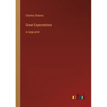 Great Expectations: in large print