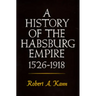 A History of the Habsburg Empire, 1526-1918