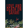Love and Death on Safari