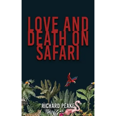 Love and Death on Safari