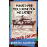 What Have You Done for Me Lately?: a politician explains