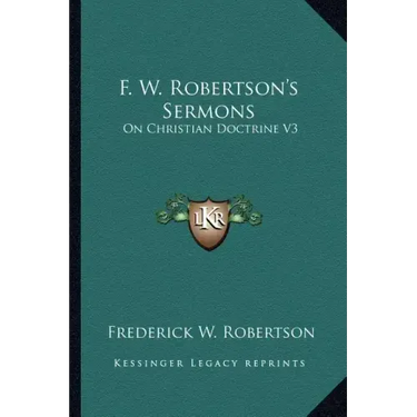 F. W. Robertson's Sermons: On Christian Doctrine V3