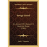 Savage Island: An Account of a Sojourn in Niue and Tonga (1902)