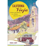 California Vieja: Culture and Memory in a Modern American Place