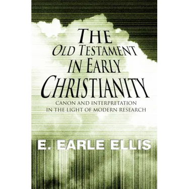 The Old Testament in Early Christianity