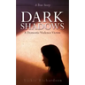 Dark Shadows: A Domestic Violence Victim