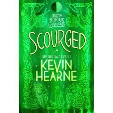 Scourged: Book Ten of the Iron Druid Chronicles