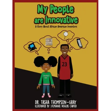 My People are Innovative: A Story About African American Inventors
