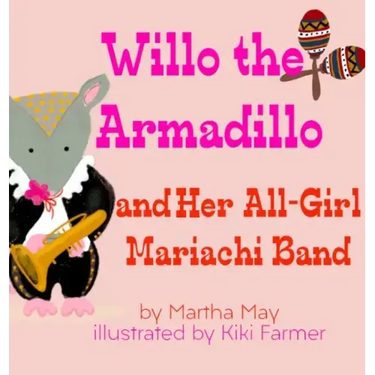 Willo the Armadillo and Her All-Girl Mariachi Band