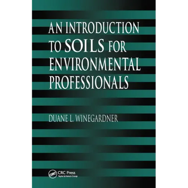 An Introduction to Soils for Environmental Professionals