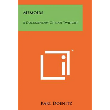Memoirs: A Documentary Of Nazi Twilight