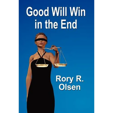 Good Will Win in the End