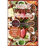 High Fiber Food List: The Complete Ingredient list and Food to Avoid For High Fiber Diet