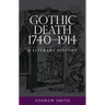 Gothic Death 1740-1914: A Literary History