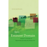Before Eminent Domain: Toward a History of Expropriation of Land for the Common Good