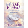 For Those Left Behind: Guidance on Death and Grieving