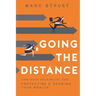 Going the Distance: Low-Risk Strategies for Protecting & Growing Your Wealth