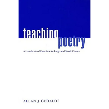 Teaching Poetry: A Handbook of Exercises for Large and Small Classes
