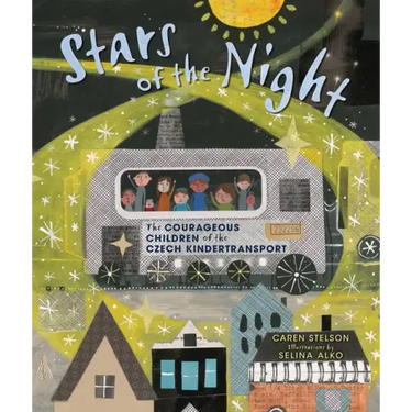 Stars of the Night: The Courageous Children of the Czech Kindertransport