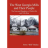 The West Georgia Mills and Their People: The Sons and Daughters of Fullerville and Villa Rica