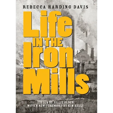 Life in the Iron Mills: And Other Stories