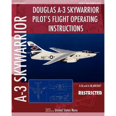Douglas A-3 Skywarrior Pilot's Flight Operating Instructions