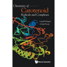 Chemistry of Carotenoid Radicals and Complexes