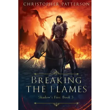 Breaking the Flame: Shadow's Fire Book 3