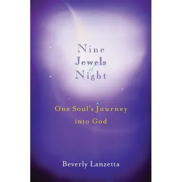 Nine Jewels of Night: One Soul's Journey Into God