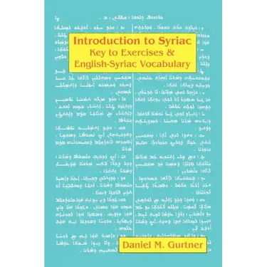 Introduction to Syriac: Key to Exercises & English-Syriac Vocabulary