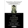 The Center Cannot Hold: My Journey Through Madness