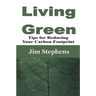 Living Green: Tips for Reducing Your Carbon Footprint