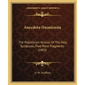 Anecdota Oxoniensia: The Palestinian Version Of The Holy Scriptures, Five More Fragments (1893)