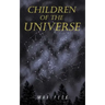 Children of the Universe