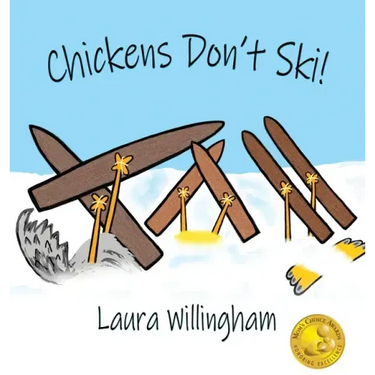 Chickens Don't Ski!