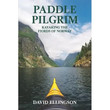 Paddle Pilgrim: Kayaking the Fjords of Norway
