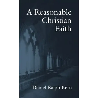 A Reasonable Christian Faith
