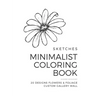 Sketches - Minimalist Coloring Book - Flowers & Foliage: 20 Designs Custom Gallery Wall