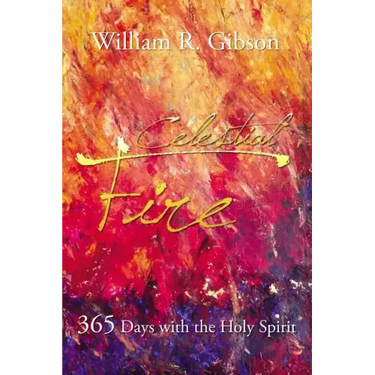 Celestial Fire: 365 Days with the Holy Spirit