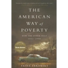 The American Way of Poverty: How the Other Half Still Lives