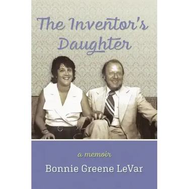 The Inventor's Daughter: A Memoir