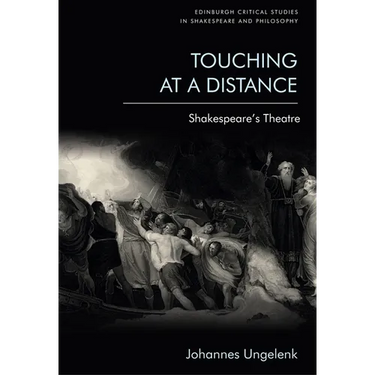 Touching at a Distance: Shakespeare's Theatre