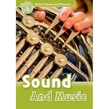 Oxford Read and Discover: Level 3: Sound and Music