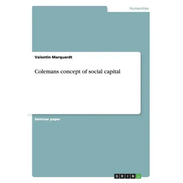 Colemans concept of social capital