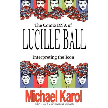 The Comic DNA of Lucille Ball: Interpreting the Icon